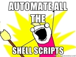 Automate all the shell scripts